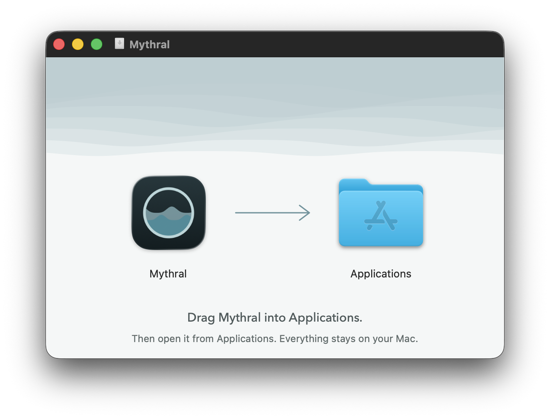 The Mythral disk image: drag Mythral into Applications